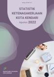 Statistik Ketenagakerjaan Kota Kendari 2022