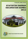 Statistik Daerah Kecamatan Kambu 2012