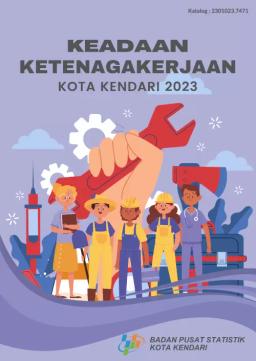 Keadaan Ketenagakerjaan Kota Kendari 2023